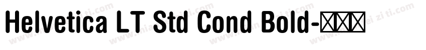 Helvetica LT Std Cond Bold字体转换